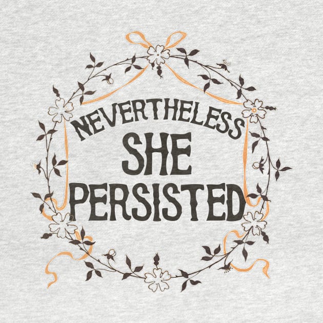 Retro Nevertheless She Persisted by bubbsnugg